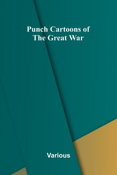 Punch Cartoons of the Great War
