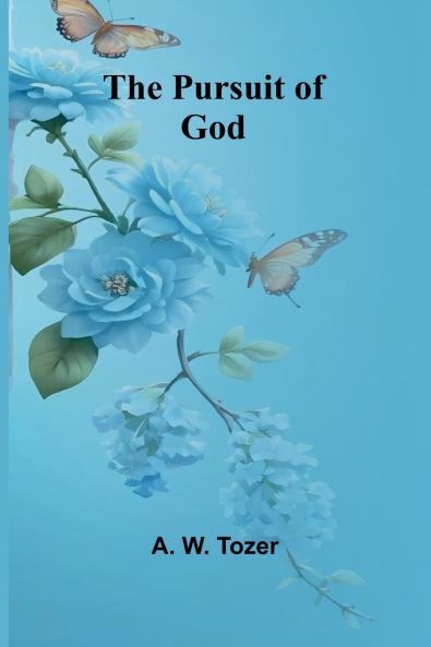 The Pursuit of God