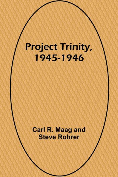 Project Trinity 1945-1946