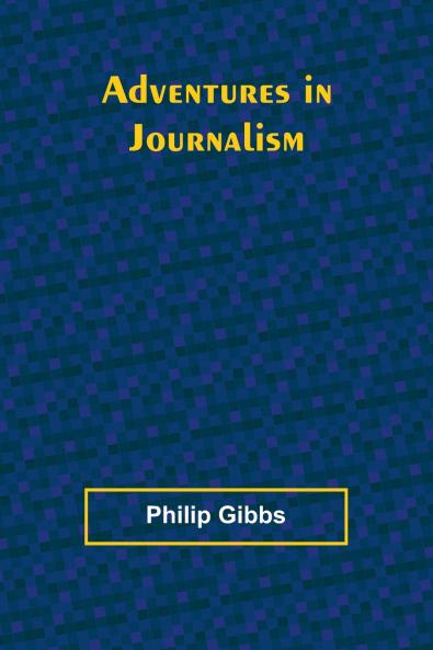 Adventures in Journalism