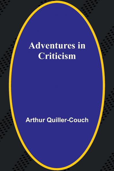 Adventures in Criticism
