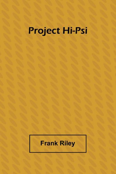 Project Hi-Psi