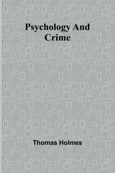 Psychology and Crime
