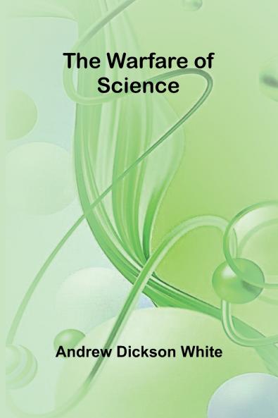 The Warfare of Science