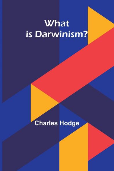 What Is Darwinism?