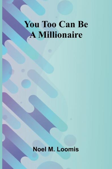 You Too Can Be A Millionaire