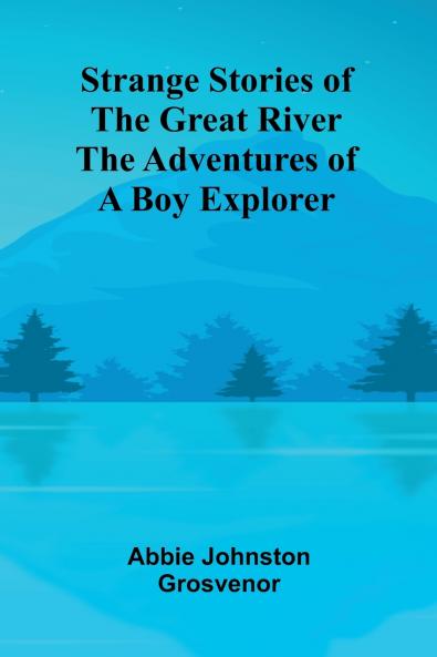 Strange Stories of the Great River