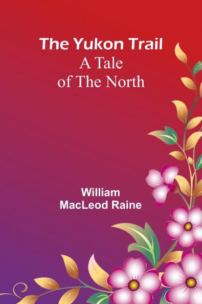 The Yukon Trail