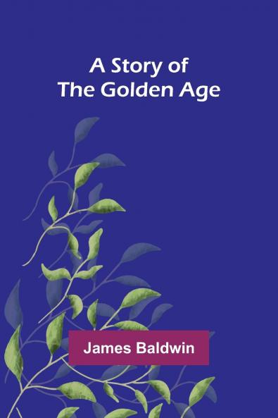 A Story of the Golden Age