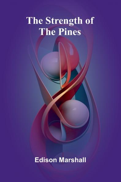 The Strength of the Pines