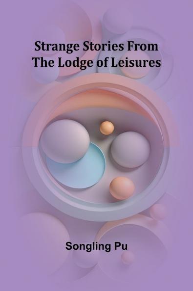 Strange Stories from the Lodge of Leisures