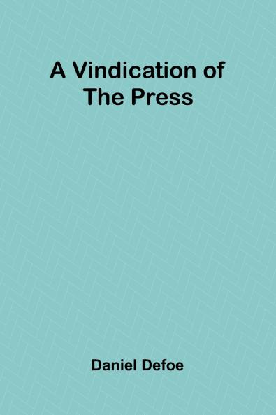 A Vindication of the Press