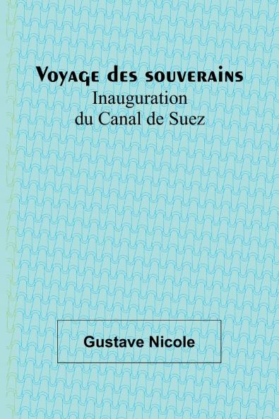 Voyage des souverains