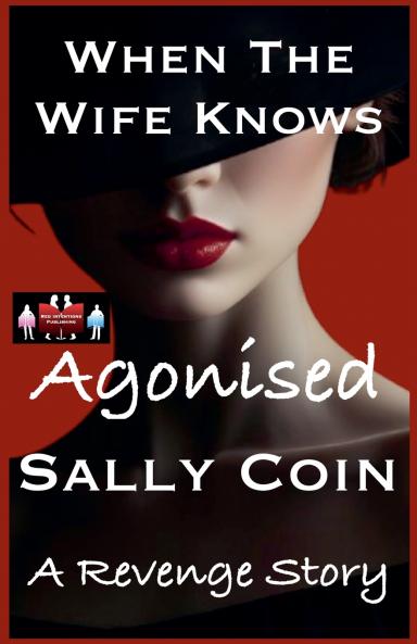 When The Wife Knows - Agonised