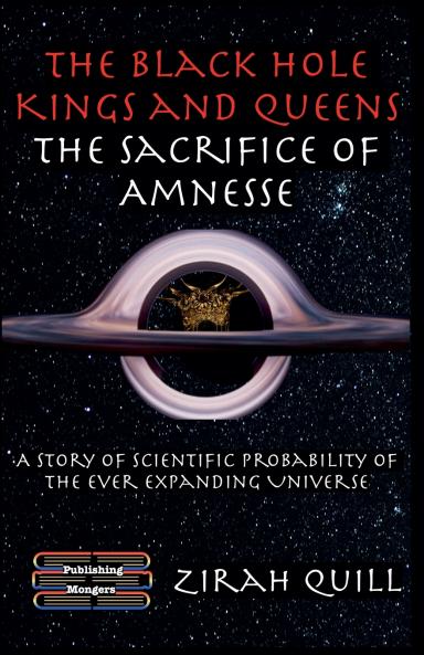 The Black Hole Kings & Queens - The Sacrifice of Amnesse