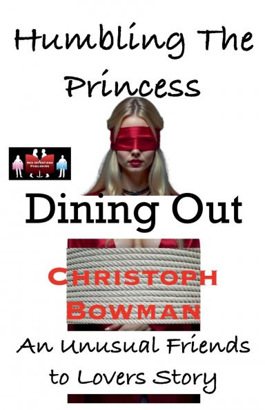 Humbling The Princess - Dining Out