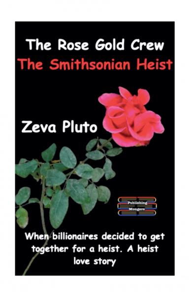 The Rose Gold Crew - The Smithsonian Heist