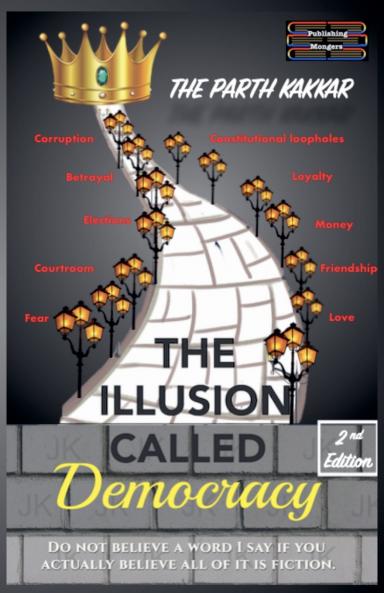 The Illusion Called Democracy