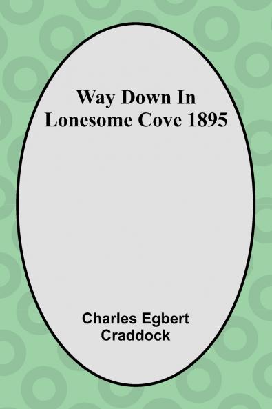 Way Down In Lonesome Cove 1895