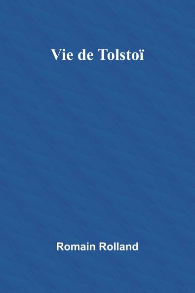 Vie de Tolstoï