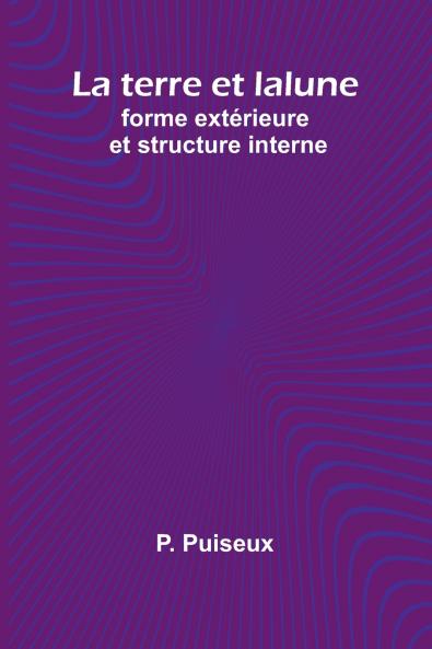 La terre et la lune