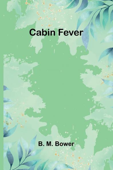 Cabin Fever