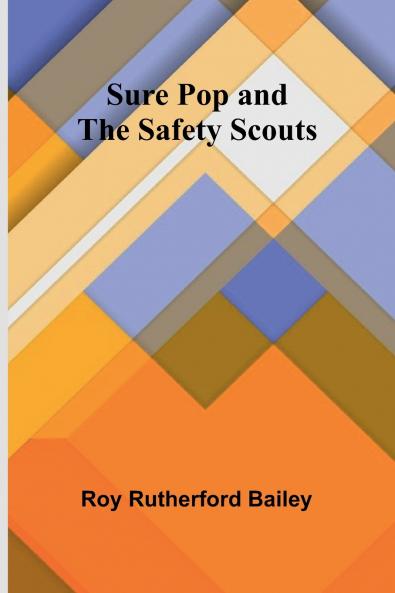 Sure Pop and the Safety Scouts