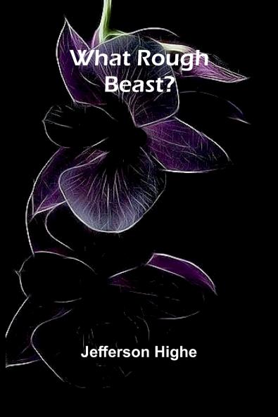 What Rough Beast?