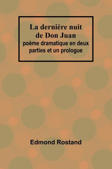 La dernière nuit de Don Juan