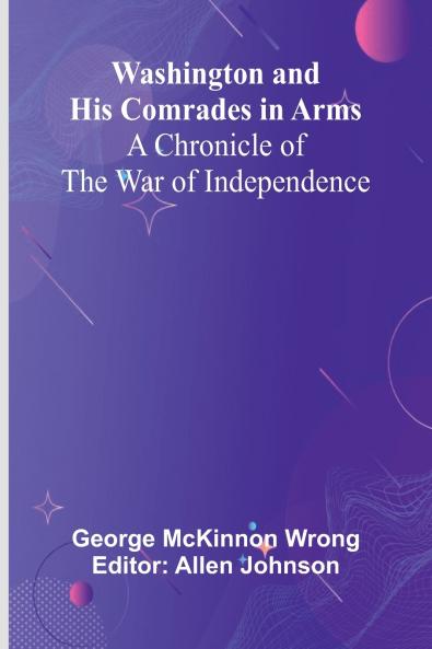 Washington And His Comrades In Arms