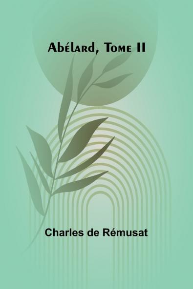 Abélard Tome II