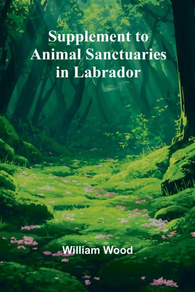 Supplement to Animal Sanctuaries in Labrador