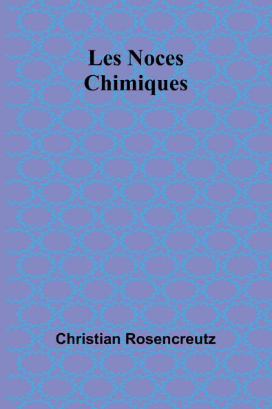 Les Noces Chimiques