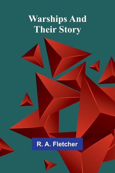 Warships and their story