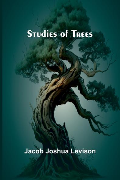 Studies of Trees