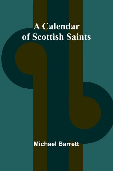 A Calendar of Scottish Saints