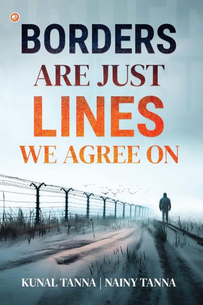 Borders Are Just Lines We Agree On