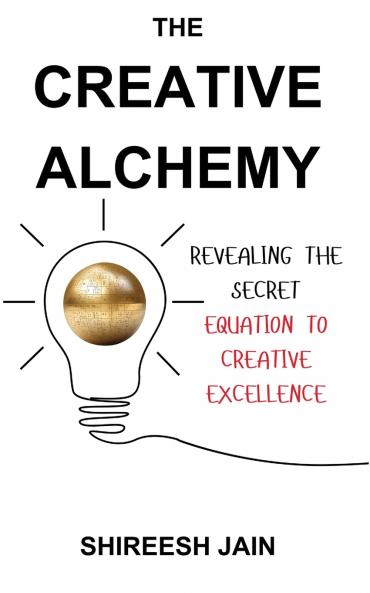 The Creative Alchemy