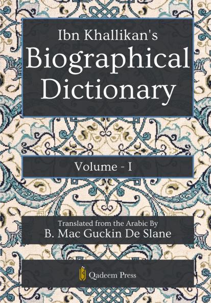 Ibn Khallikan's Biographical Dictionary - Vol 1
