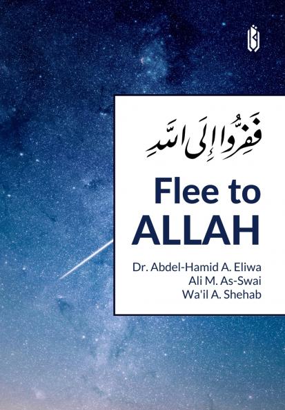 Flee to Allah