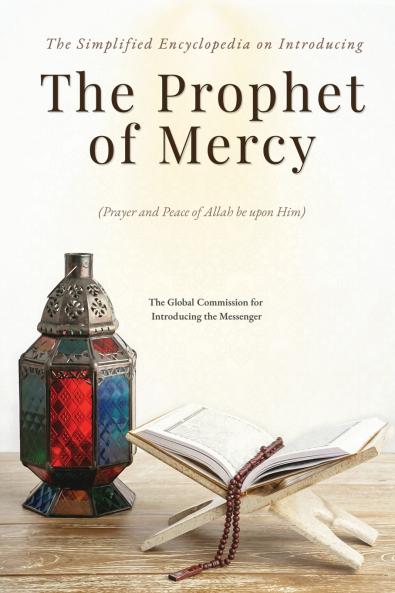 The Simplified Encyclopedia on Introducing The Prophet of Mercy (Pbuh)