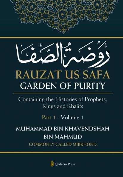 Rauzat us Safa - Garden of Purity - Part 1 - Volume 1