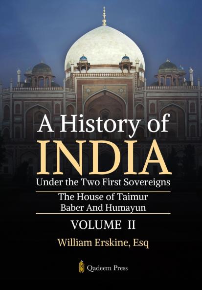 A History of India Under the Two First Sovereigns - Vol 2
