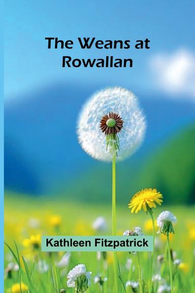 The Weans At Rowallan