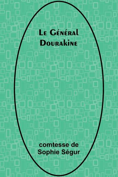 Le Général Dourakine