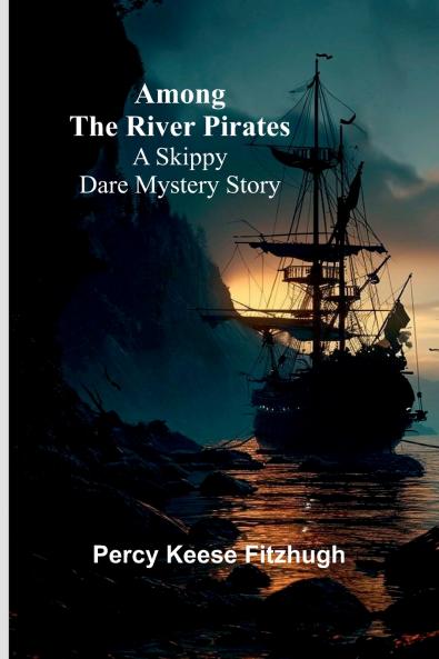 Among the River Pirates