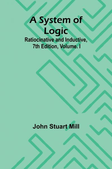 A System of Logic