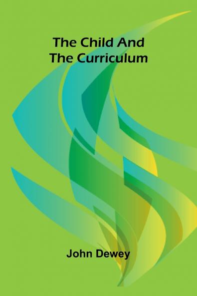 The Child and the Curriculum