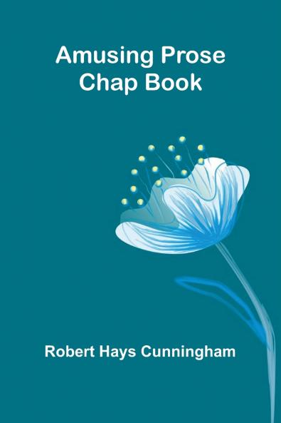 Amusing Prose Chap Book