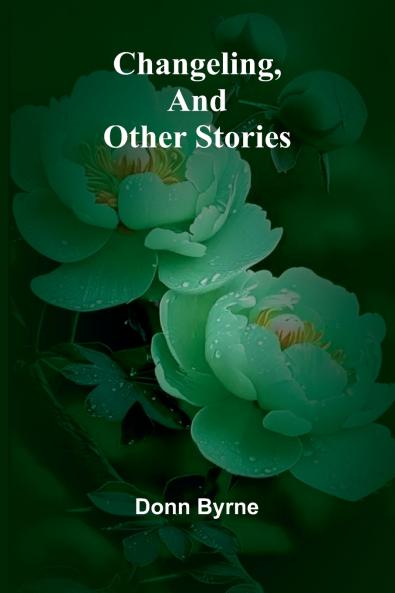 Changeling and Other Stories